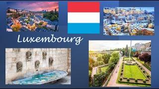 Luxembourg: Top 10 must-see attractions before you die