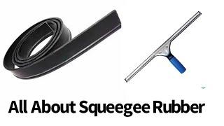 Window Squeegee Rubber - Tips & Tricks