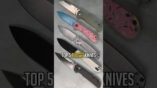 Top 5 Budget Knives for EDC