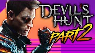 Johnny Devilhunt IS BACK! - Devil's Hunt (Part 2)