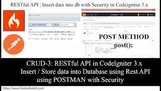 CRUD-3: RESTful API in codeigniter 3.x | Insert/store data into db using Rest API using postman Auth