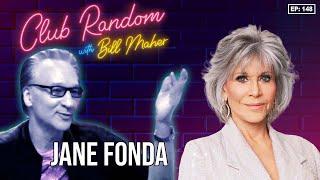 Jane Fonda | Club Random with Bill Maher