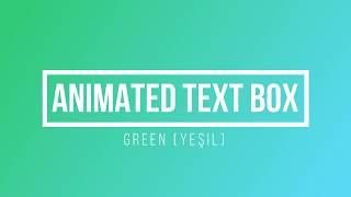 Animated Green Text Box [Green Screen] (#1)