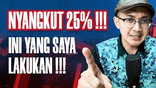 NYANGKUT DI SAHAM ITU GA BISA DIHINDARI !!!