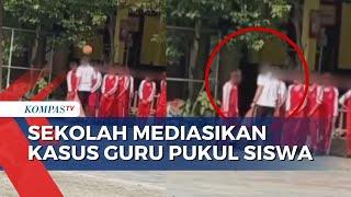 Nasib Guru SMP di Pekanbaru yang Diduga Pukul Siswa, Kini Dirumahkan Sementara Waktu