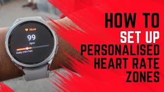 How To Set Up Personalised Heart Rate Zones - Galaxy Watch 6