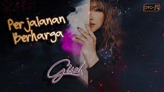 Gisel - Perjalanan Berharga (Official Lyric Video)
