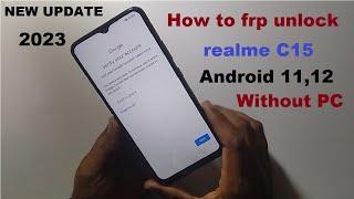 how to frp unlock realme C15 | realme rmx2195 frp bypass android 11 | realme C15 frp bypass 2023
