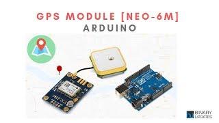 GPS Module with Arduino- Ublox NEO-6M