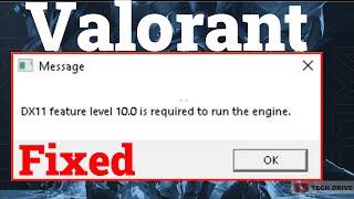 How To Fix DX11 Feature Level 10.0 Is Required To Run The Engine Valorant(Solved) - 2022