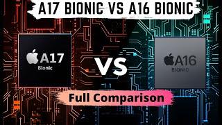 Apple A17 Bionic vs A16 Bionic Chip full comparison, A17vA16 | AnTuTu Score, GEEKBENCH Performance