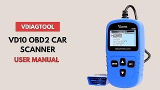 How to Use: VDIAGTOOL VD10 OBD2 Scanner Code Reader Car Diagnostic Tool User Manual