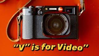 Fujifilm X100v: The “V” is for video.