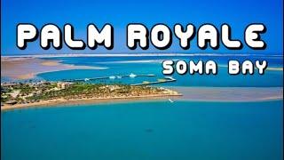 Palm Royale Resort Soma Bay 5-Star #somabay #hurghada #egypt