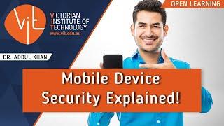 Mobile Device Security Explained! | DR. ABDUL KHAN