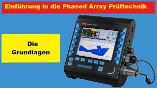 Einfache Einführung in die Phased Array (Gruppenstrahler) Prüftechnik