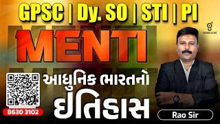 MENTI | MODERN INDIAN HISTORY | GPSC CLASS - 1/2 | Dy.S.O. | STI SPECIAL | LIVE @07:00pm #gyanlive