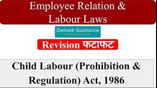 Child Labour Act 1986, Child Labour prohibition and Regulation Act 1986, employee relations, labour