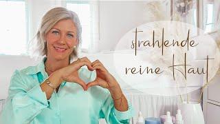 PFLEGEROUTINE FÜR STRAHLENDE, REINE UND JUGENDLICHE HAUT I MEINE GEHEIMWAFFE