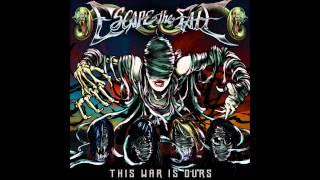 Escape the Fate - This War Is Ours (The Guillotine Part II)