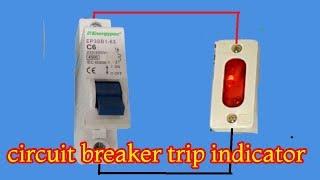 how to make circuit breaker trip indicator , mcb trip indicator