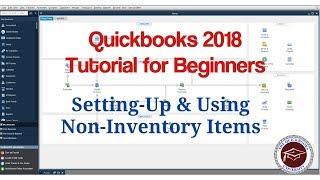 Quickbooks 2018 Tutorial for Beginners - Setting-Up & Using Non-Inventory Items