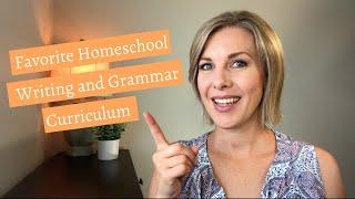 Favorite Homeschool Writing and Grammar Curriculum