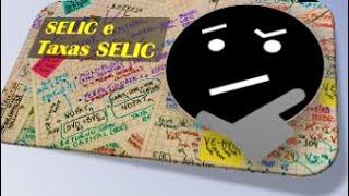 O SELIC e as Taxas SELICs: ou as várias SELICs do mercado