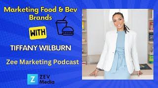 Marketing Big Food & Bev Brands with Tiffany Wilburn