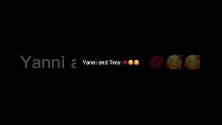 Yanni and Troy