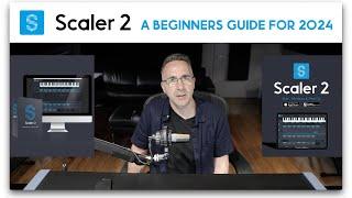 Scaler 2 | A Beginners Guide for 2024