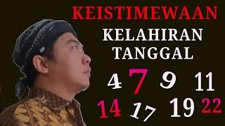 Keistimewaan Orang Yang Lahir tanggal 4  7, 11, 14, 17, 19 dan 22