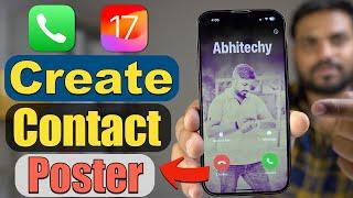 How to Set Contact Poster in iOS 17 for any Contacts on Your iPhone? Get New Caller Screen on iPhone