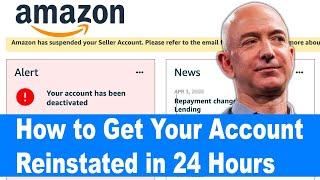 Amazon Suspended - How To Get Your Seller Account Back Within 24 Hours & Free Appeal Letter and POA