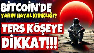 BİTCOİNDE CUMA GÜNÜ TERS KÖŞEYE DİKKAT!!! GÜNCEL ALTCOİN ANALİZİ!!! BTC SON DURUM