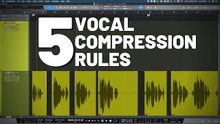 5 Vocal Compression Rules