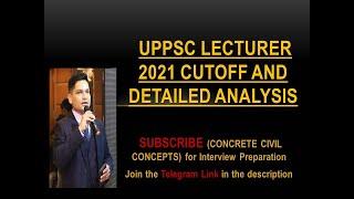 UPPSC lecturer cutoff and detailed analysis 2021