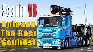 Must-have Scania V8 Sound Mods For Euro Truck Simulator 2 - Unleash The Best Sounds!