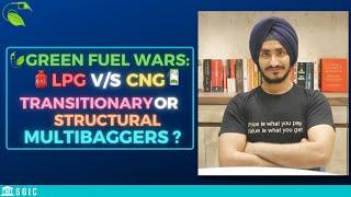 Green Fuel Wars| Transitional vs Structural Multibaggers| LPG vs CNG| Confidence Petroleum