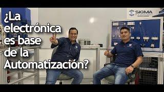 ¿La electrónica es base de la Automatización? - SIGMA IMECSA