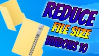 How To Reduce The Size Of Any File In Windows 10 | Compress Files To Zip Folder