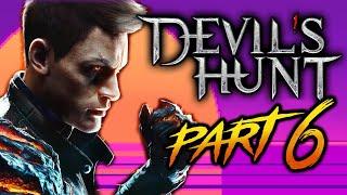 I'm coming for you now, GOD!  - Devil's Hunt (Part 6 FINALE)