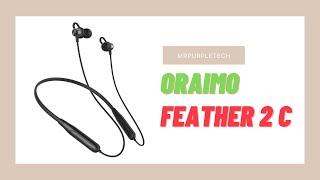 Oraimo Feather 2c - Is it too good to be true? Unboxing and review.