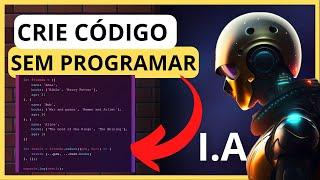 Como Criar Aplicativos Sem Saber Programar Usando Inteligência Artificial - No Code