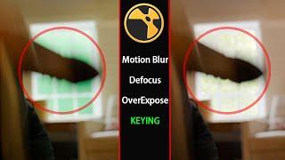 How to do Keying in Extreme Motion Blur, Defocus and Overexpose footages  #nuke #compositing #keying