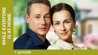 While everyone is at home. Russian TV Series. 1 Episode. Melodrama. English Subtitles