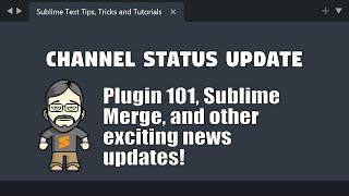 Sublme Merge and Plugin 101 videos coming to the channel?!