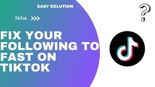 How To Fix Your Following Too Fast On TikTok !! Solve You are Following too Fast in Tiktok - 2024