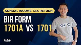 Differences between BIR Form 1701A and 1701 (Annual Income Tax Return) #incometax