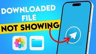 Telegram Downloaded file not showing on iPhone | Fix Saved photos or video not showing on iPhone